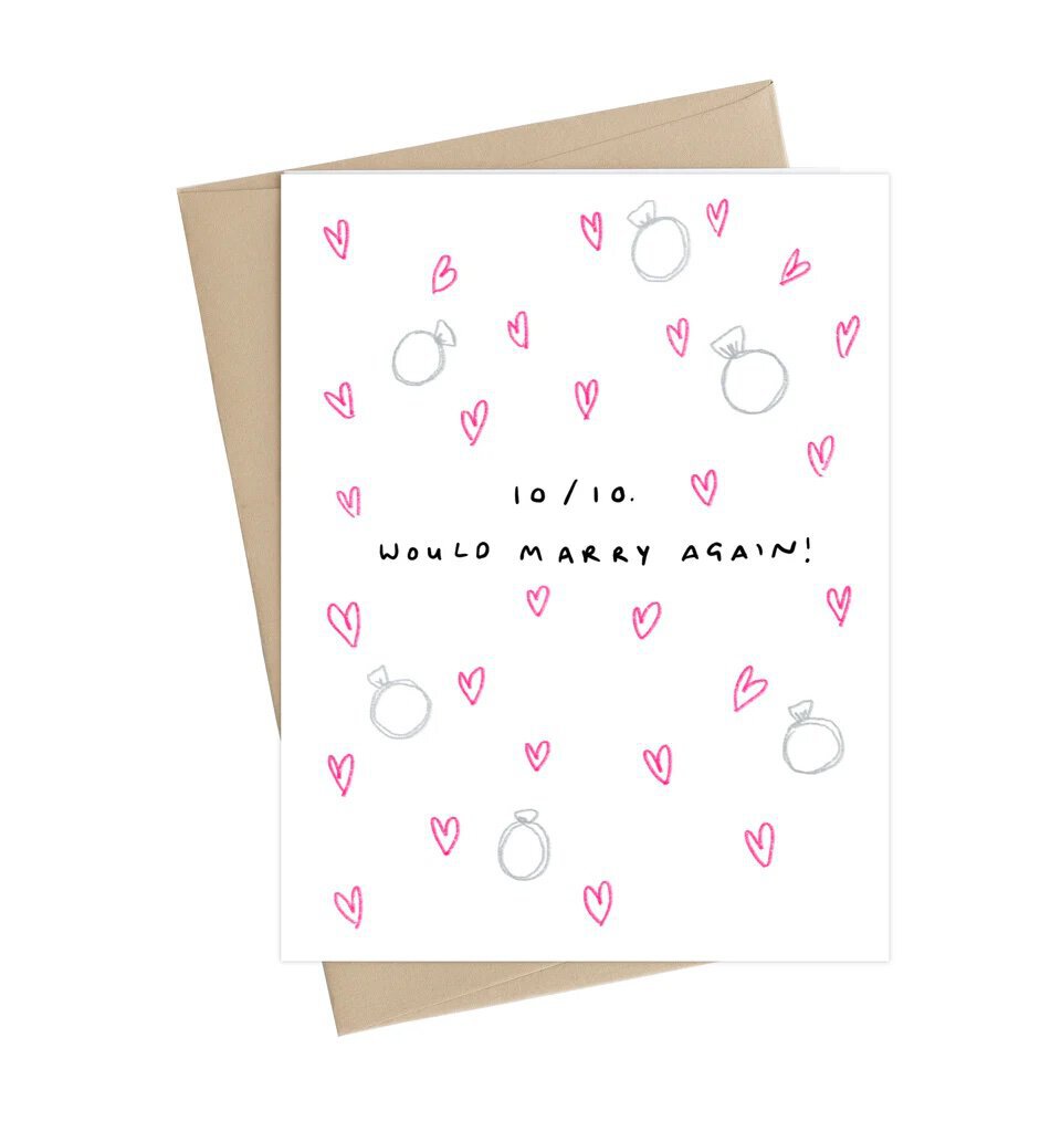 Little May Papery '10/10 Would Marry Again' Greeting Card