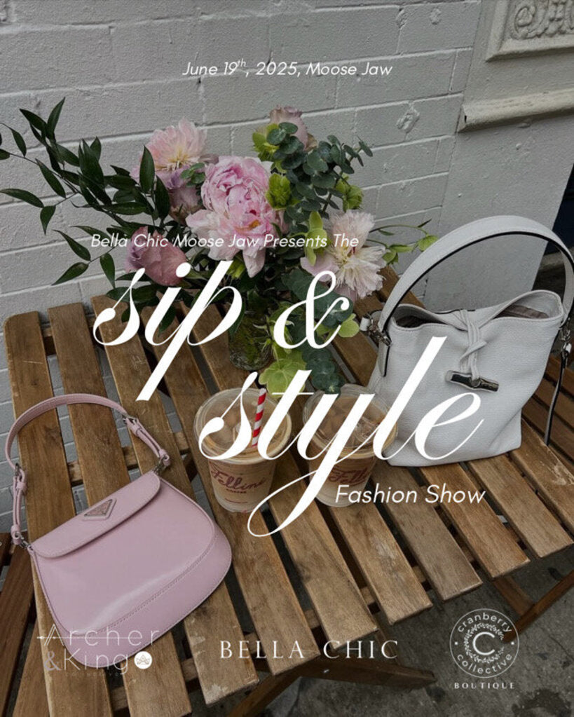 Sip & Style - Moose Jaw Fashion Show