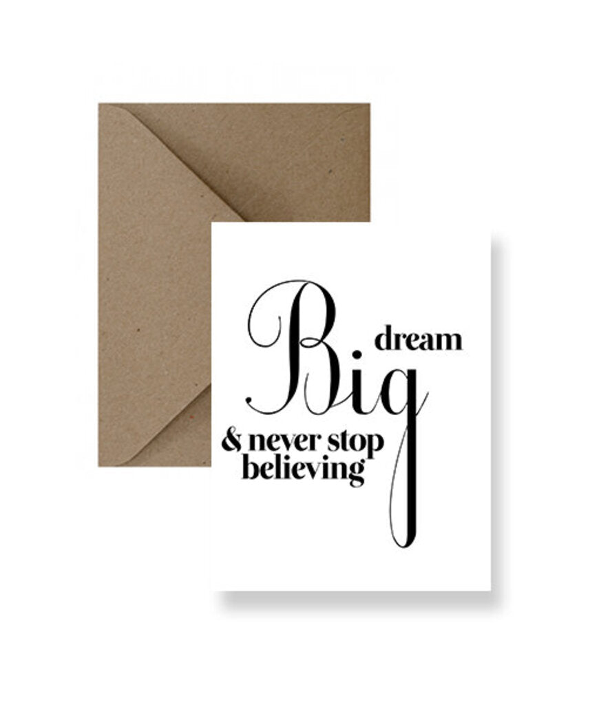 IM PAPER Dream Big and Never Stop Believing